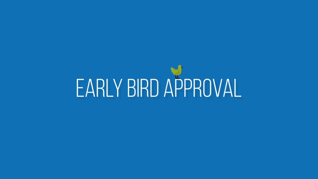 Early Bird Approval - Differences Video