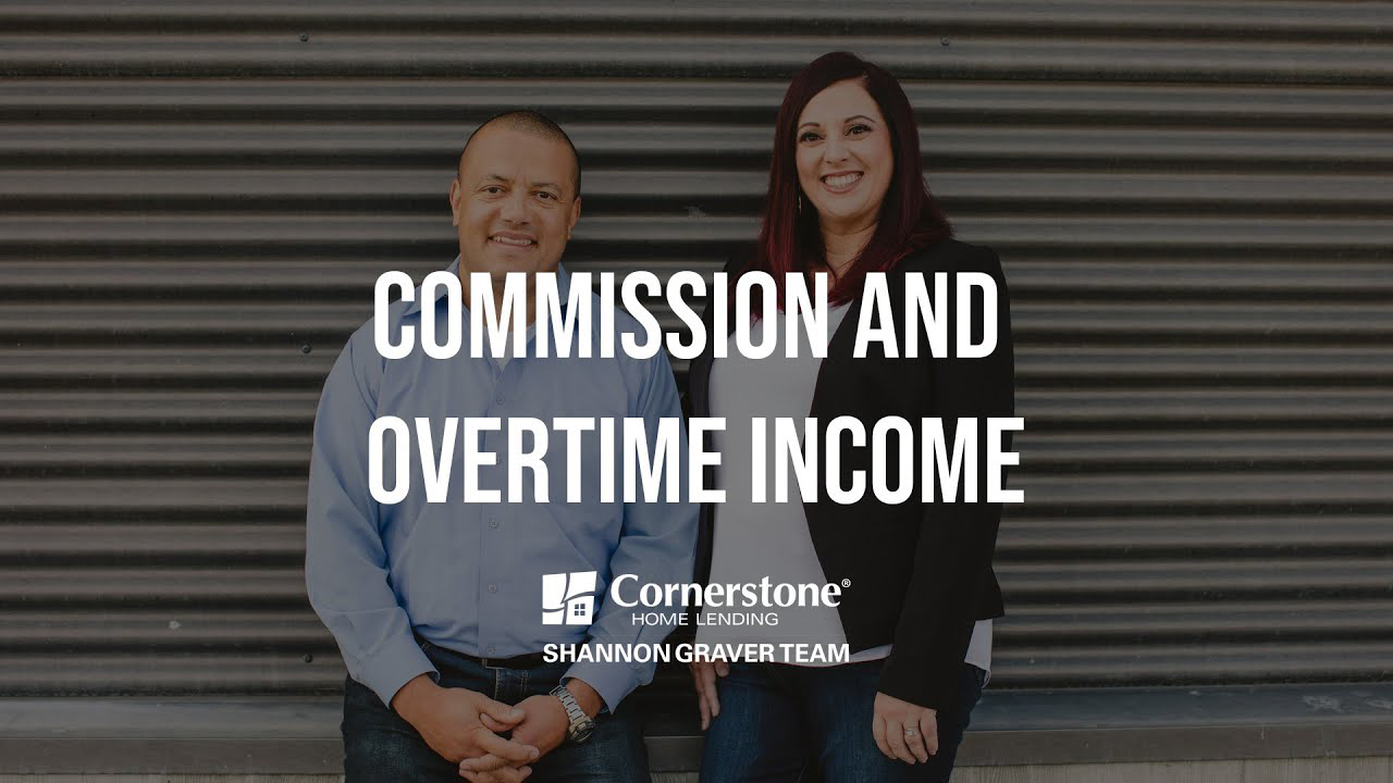Commission and Overtime Income Video